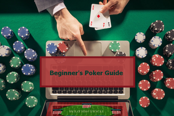 Beginner's Poker Guide